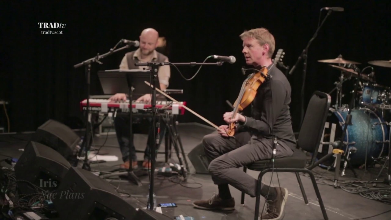 Nae Plans — Iris (Live at Perth Concert Hall)